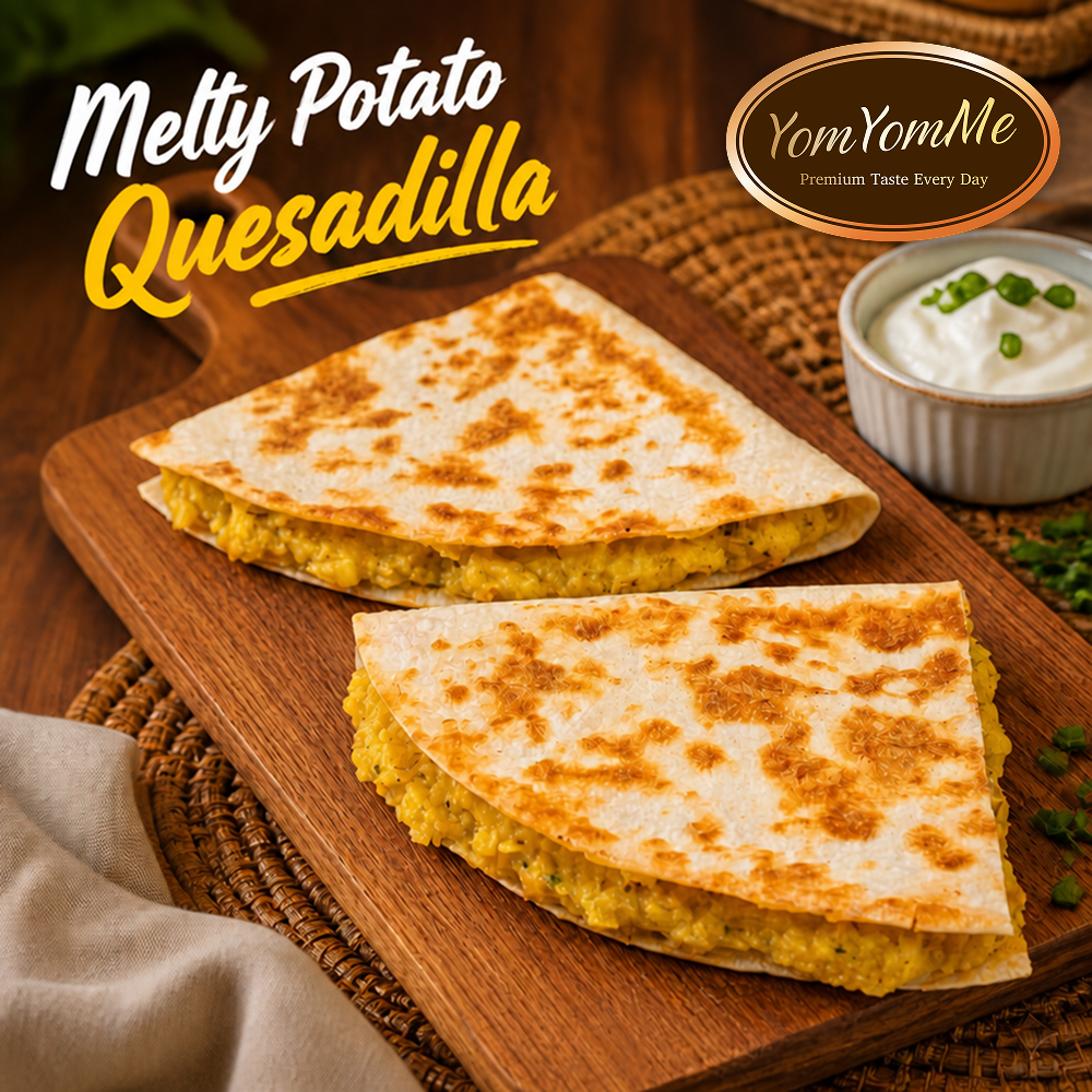 Melty Cheese Potato Quesadilla — Beef, Chicken, Tuna, & Salmon